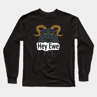 Hey Ewe Funny Sheep Pun Long Sleeve T-Shirt